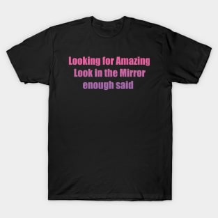 Your amazing quote T-Shirt